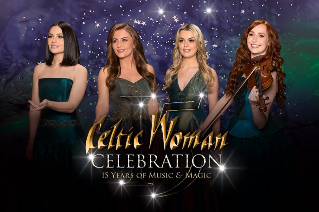 Celtic Woman Celebration: 15 Years of Music & Magic