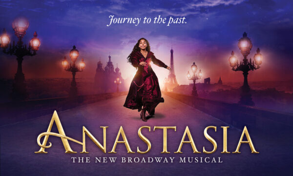 Anastasia: The New Broadway Musical - DMD - Downtown El Paso