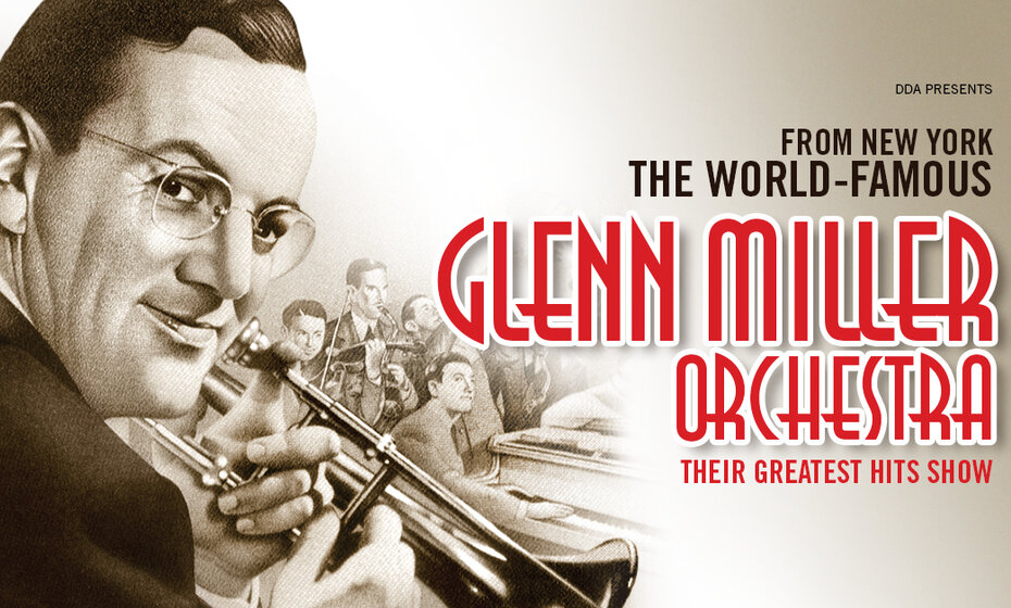 Glen Miller Orchestra: Their Greatest Hits Show