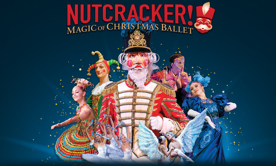 Nutcracker! Magic of Christmas Ballet