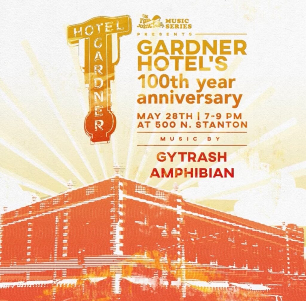 Gardner Hotel 100 Year Anniversary At The Pizza Joint