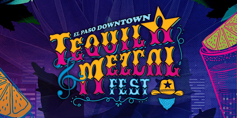Tequila & Mezcal Fest El Paso Downtown