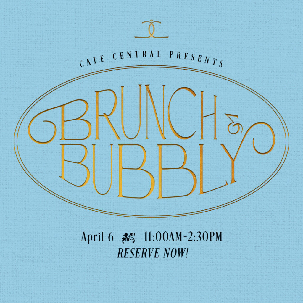 Cafe Central presents Brunch and Bubbly