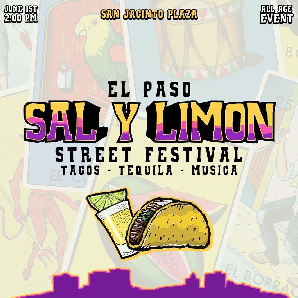 3rd Annual El Paso Sal y Limon Festival