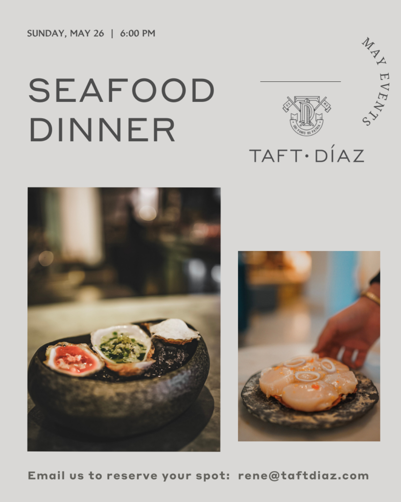 Seafood Dinner at Taft Diaz