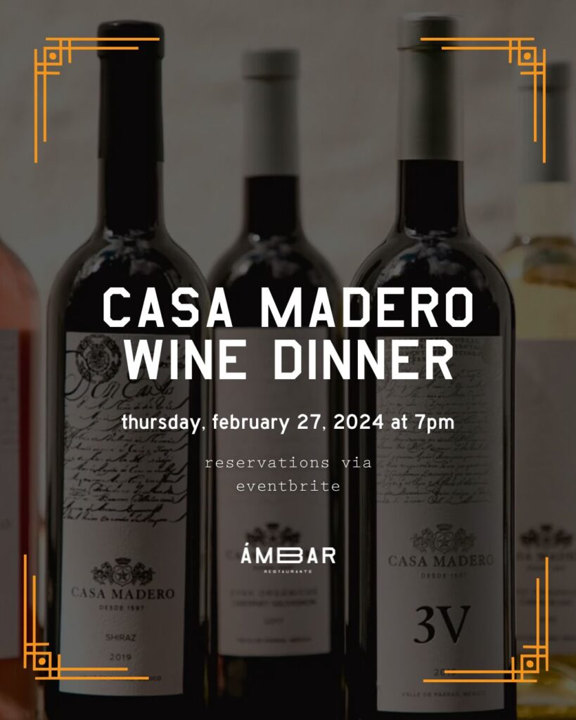 Casa Madero Wine Dinner