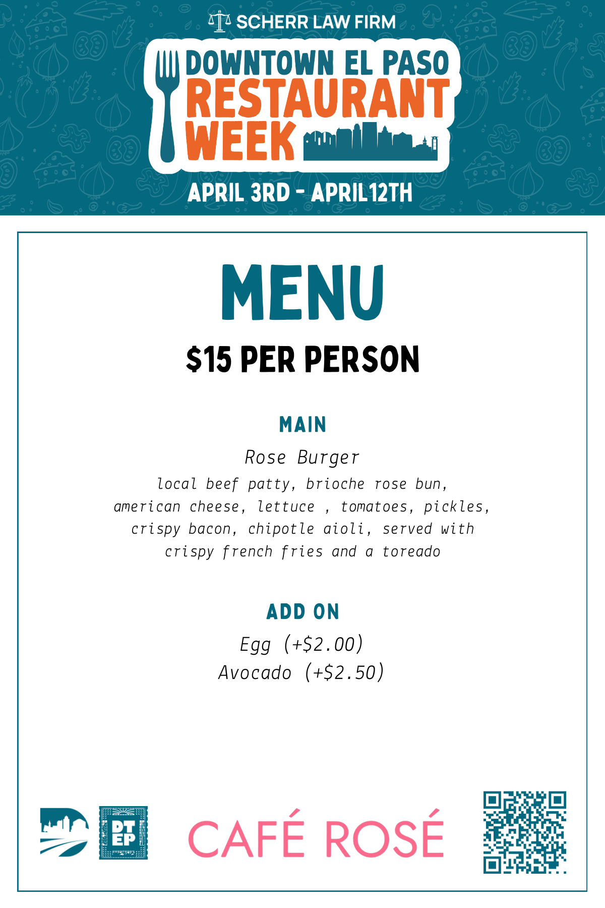 Cafe-Rose-Menu Café Rosé – The Pink Café | 307 E. Franklin Ave Café Rosé – The Pink Café is a vibrant Downtown El Paso café known for playful, modern takes on border-inspired flavors served in a colorful, Instagram-worthy setting. 2026 Downtown El Paso Restaurant Week Menu — $15.00 per person Main: Rose Burger (local beef patty, brioche rose bun, american cheese, lettuce , tomatoes, pickles, crispy bacon, chipotle aioli, served with crispy french fries and a toreado) Add Ons: Egg (+$2.00) or Avocado (+$2.50)