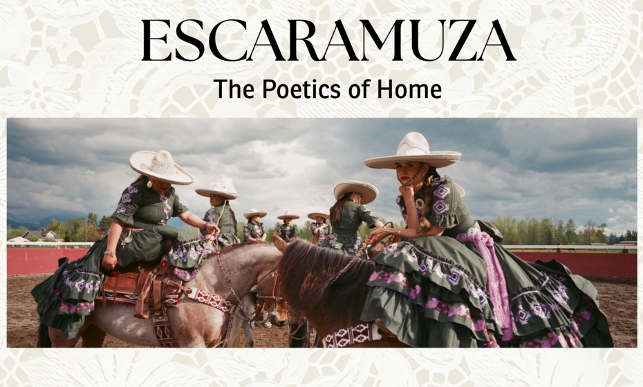 Escaramuza, The Poetics of Home