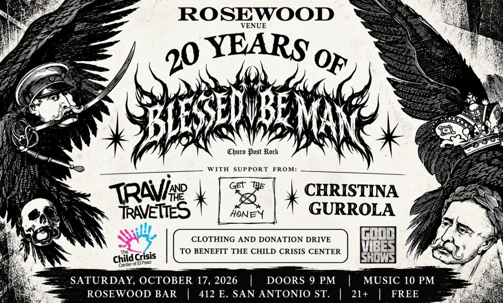 20 Years of Blessed Be Man with Friends & Donation Drive to Benefit the Child Crisis Center of E Paso